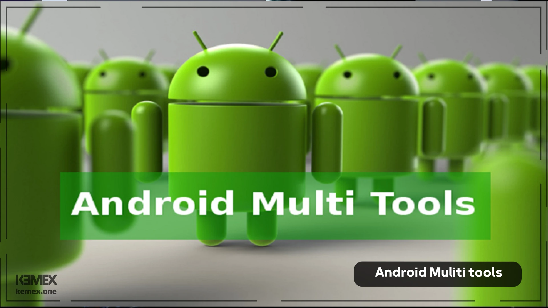 Android Muliti tools