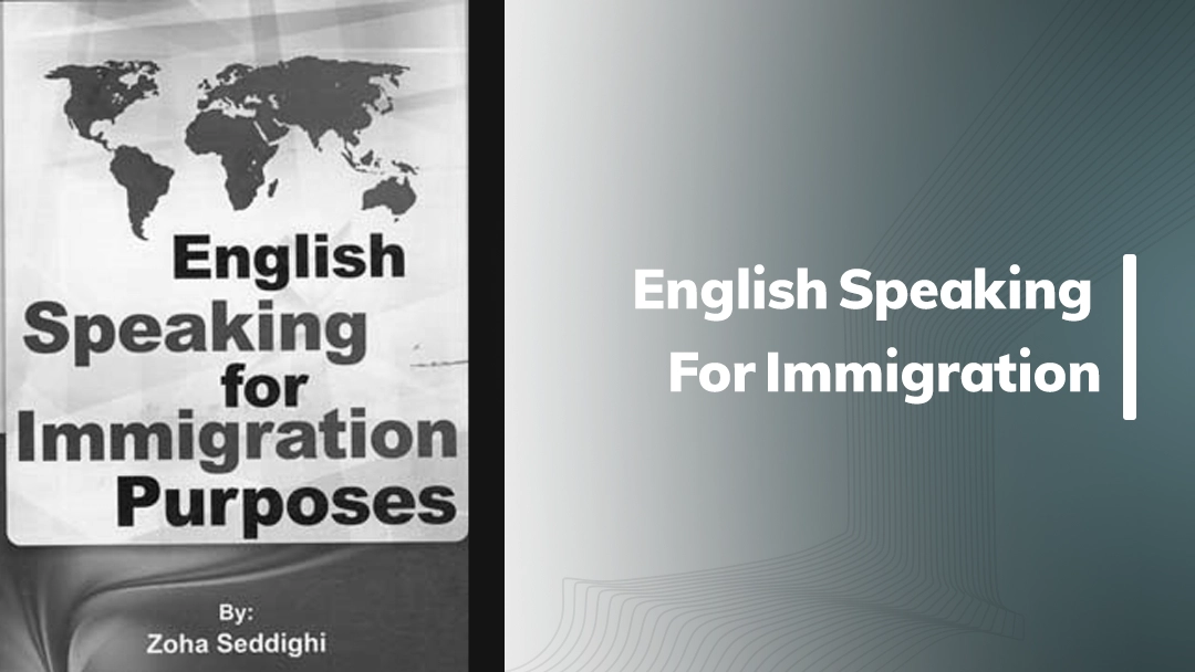 کتاب English Speaking For Immigration Purposes